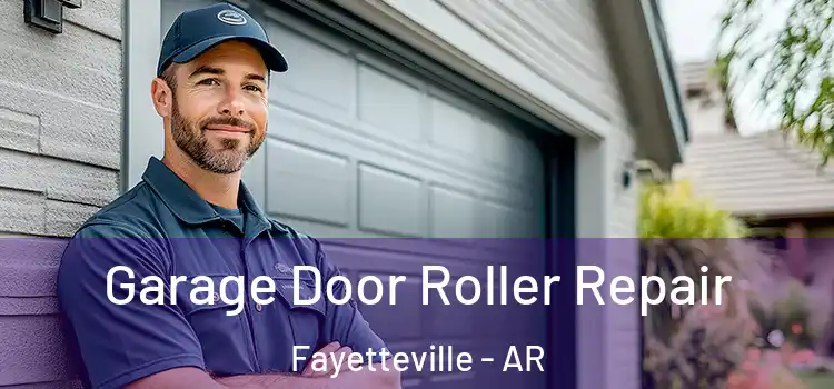  Garage Door Roller Repair Fayetteville - AR