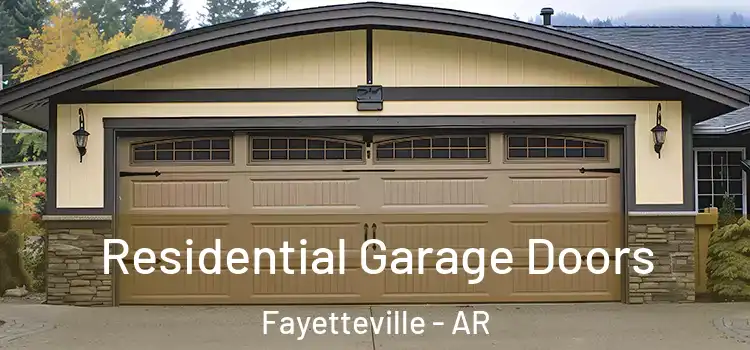  Residential Garage Doors Fayetteville - AR
