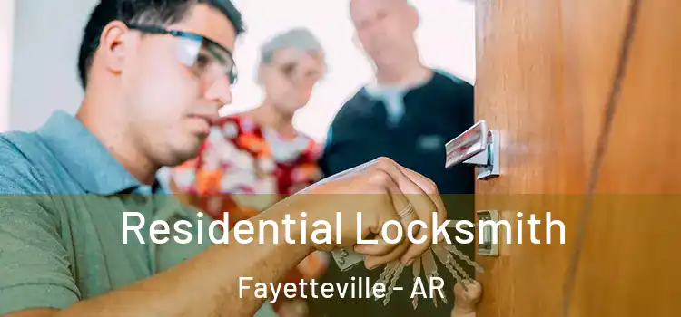 Residential Locksmith Fayetteville - AR