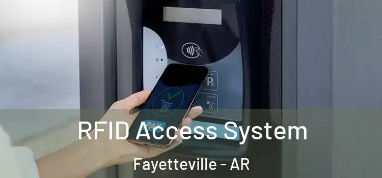 RFID Access System Fayetteville - AR